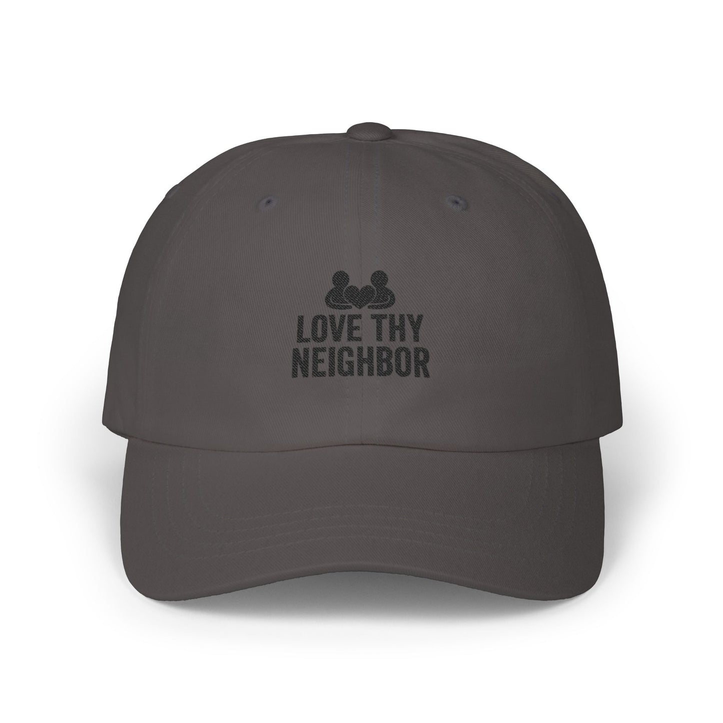 Love Thy Neighbor Dad Hat | Classic Adjustable Cap | Faith Apparel