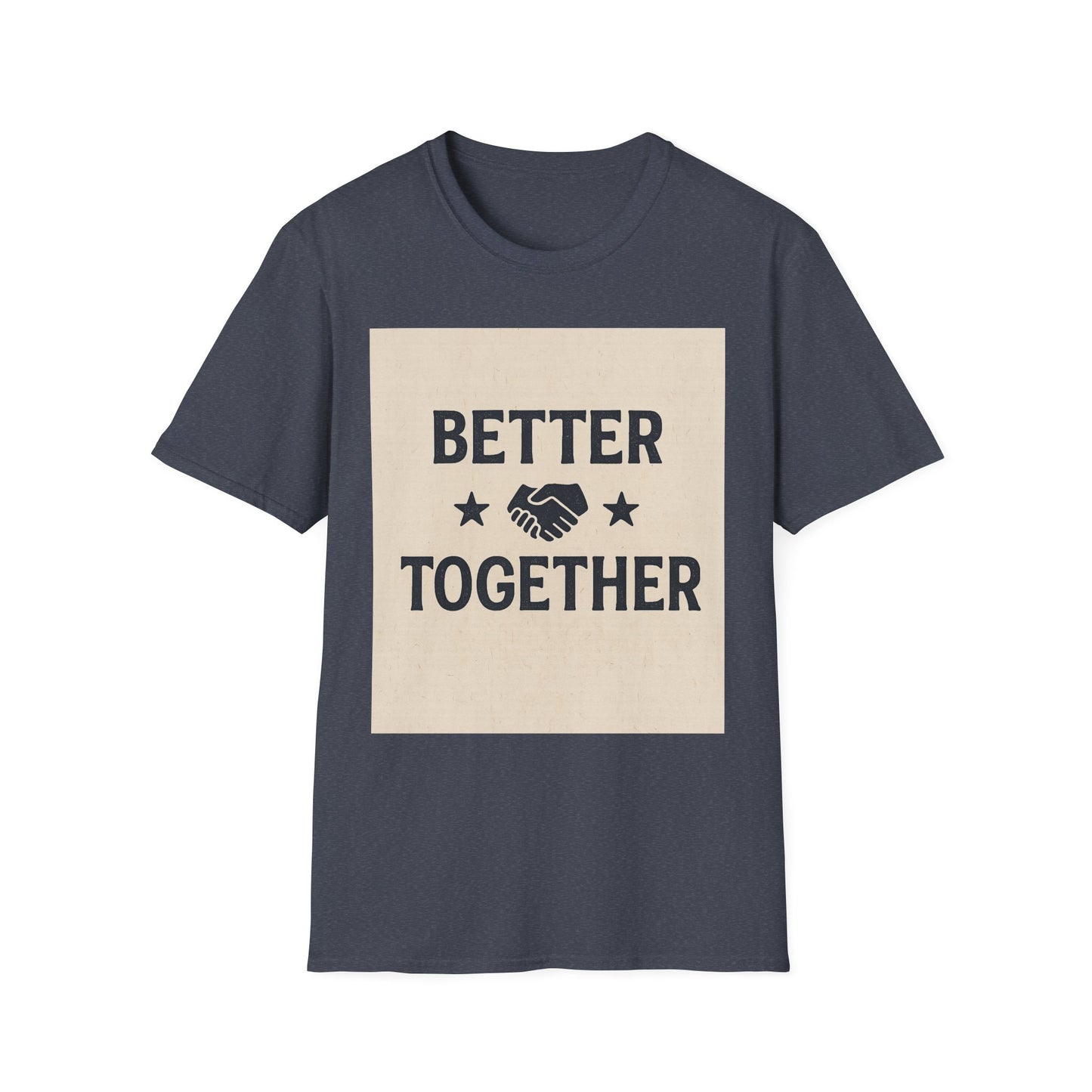 Better Together Unisex Softstyle T-Shirt, Friendship Gift Tee, Couples Matching Shirt, Family Reunion Apparel, Quality Printed Top