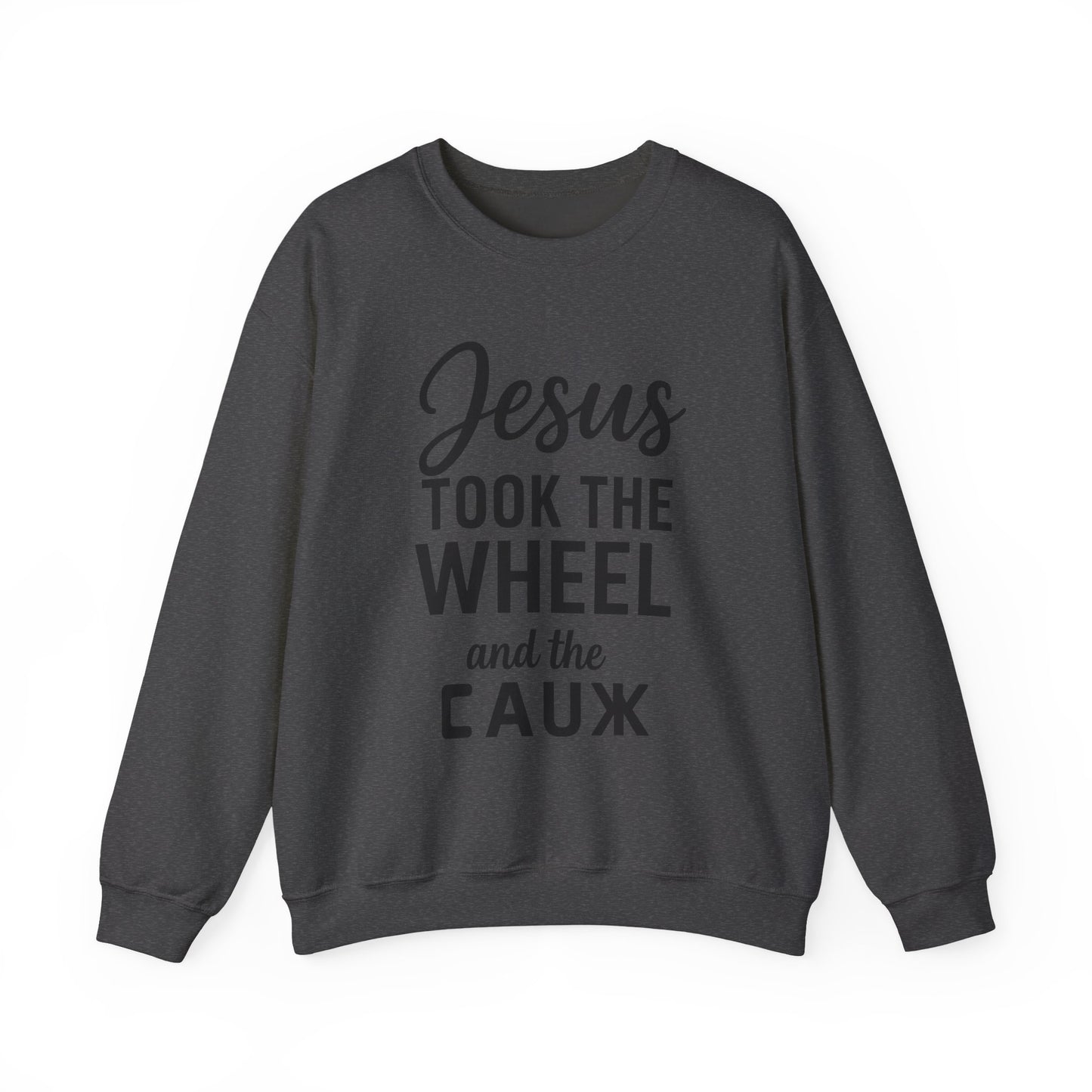 Jesus Took the Wheel and the Aux Unisex Christian Sweatshirt | Faith-Inspired Humor