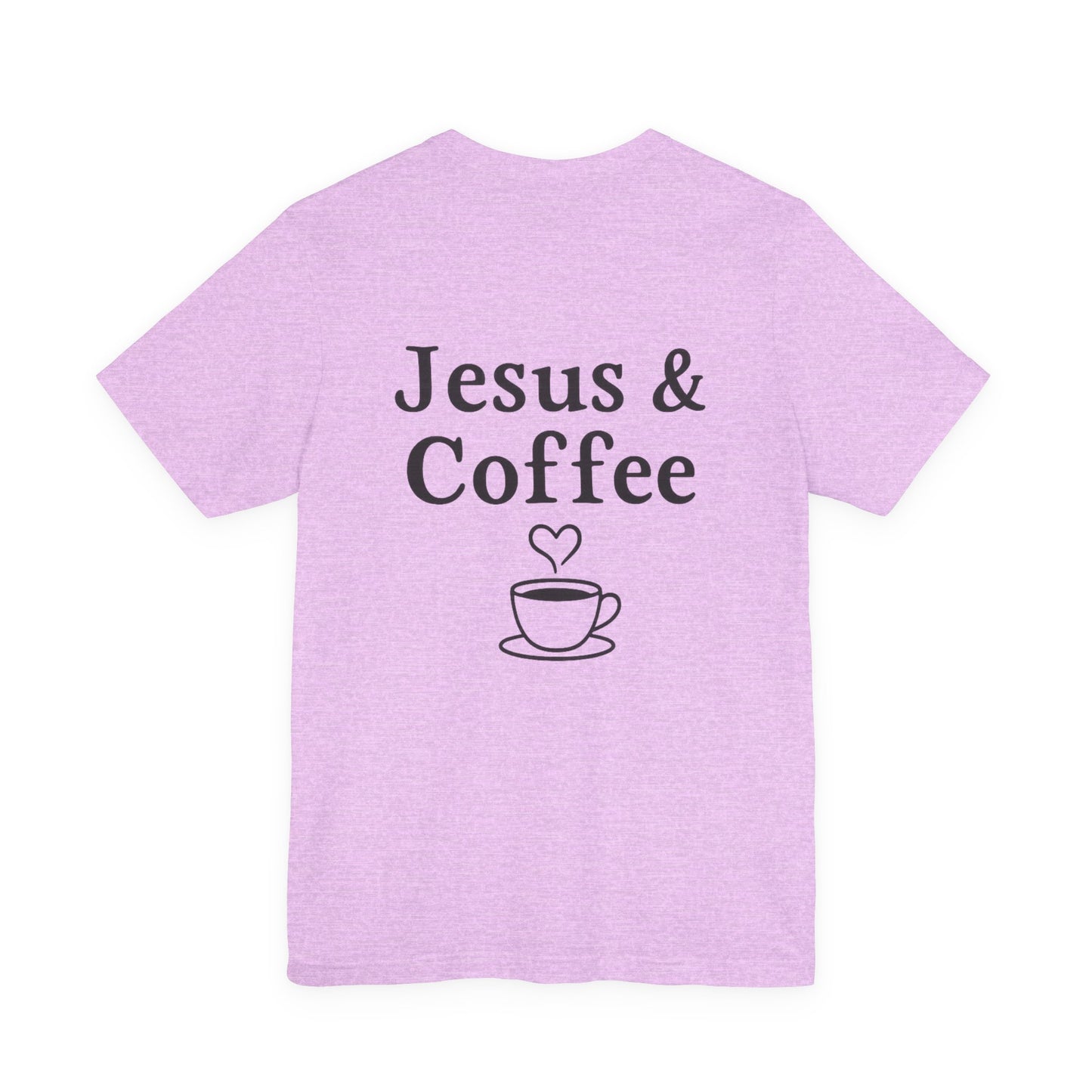 Jesus & Coffee Unisex T-Shirt | Short Sleeve Jersey Tee | Faith