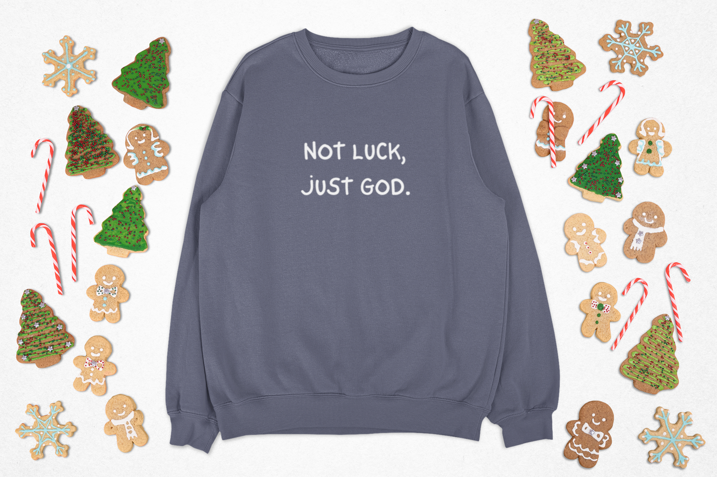 Sweatshirt - Not luck, just God