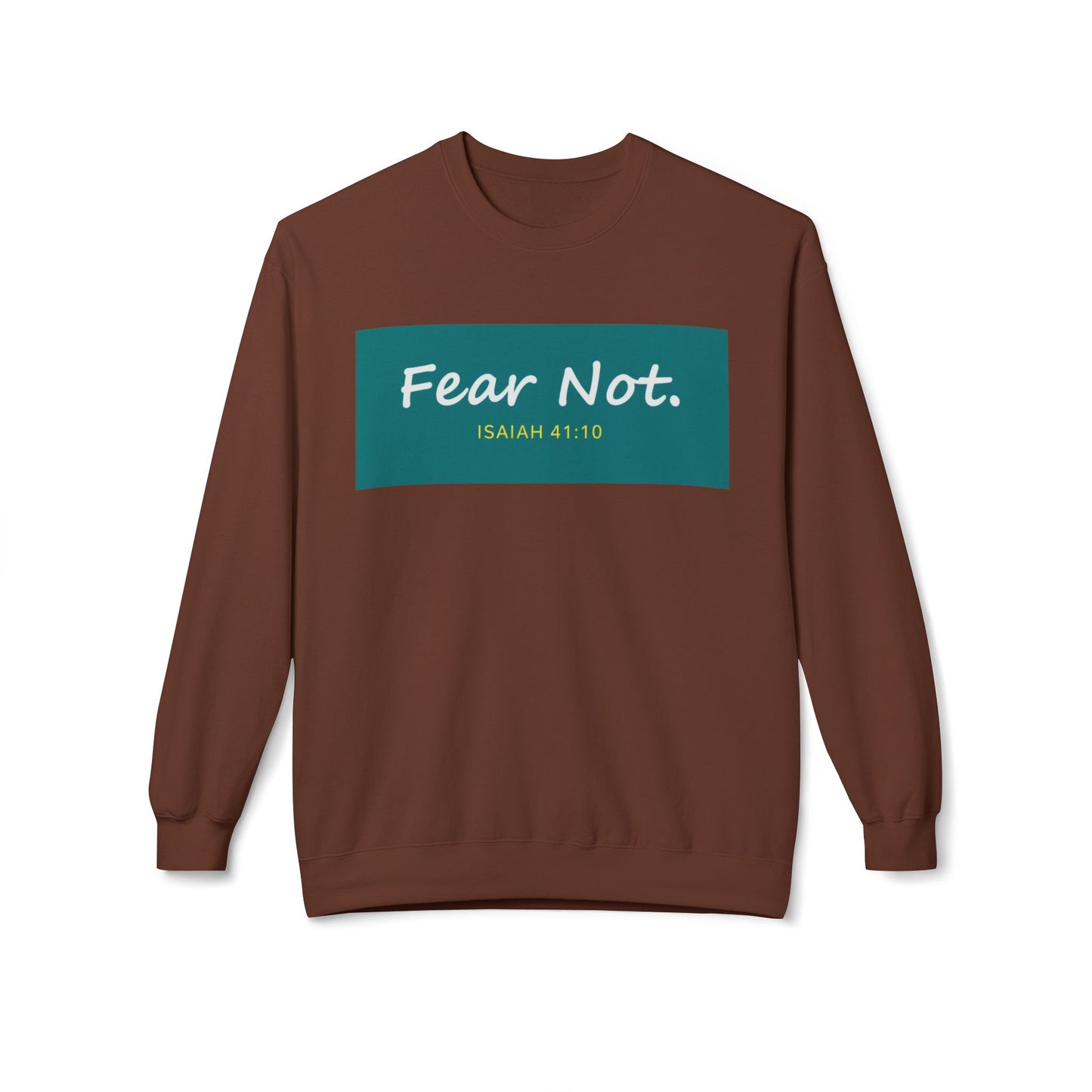 Fear Not Sweatshirt, Unisex Inspirational Crewneck, Bible Quote Gift, Cozy Christian Apparel, Everyday Comfort Wear