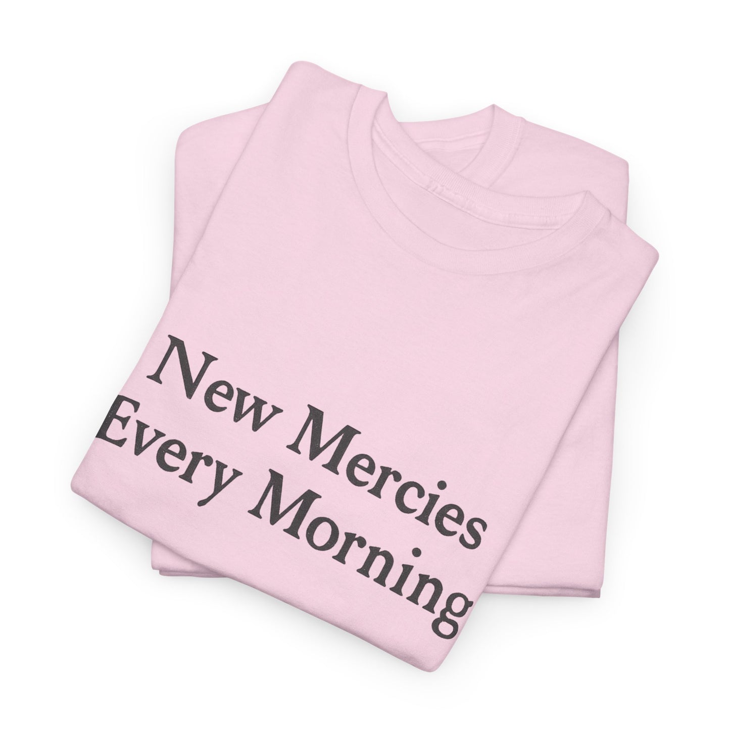 New Mercies Every Morning T-Shirt – Christian Faith Unisex Tee