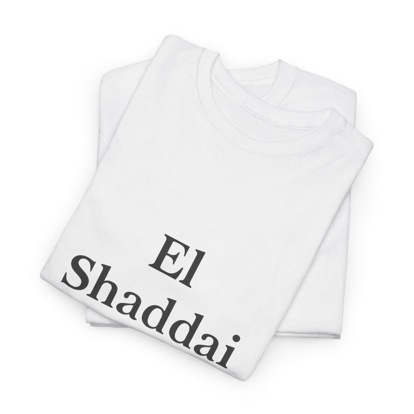 El Shaddai T-Shirt – God Almighty Christian Faith Unisex Tee