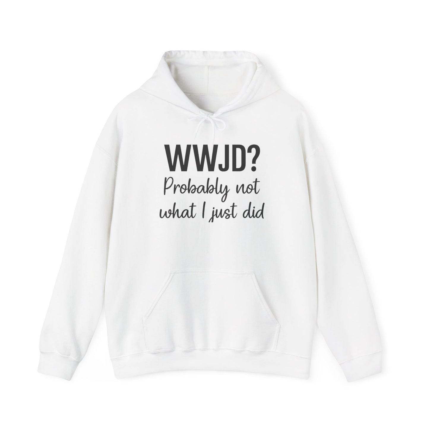 WWJD Hoodie – Funny Christian Sweatshirt with Relatable Faith Humor.