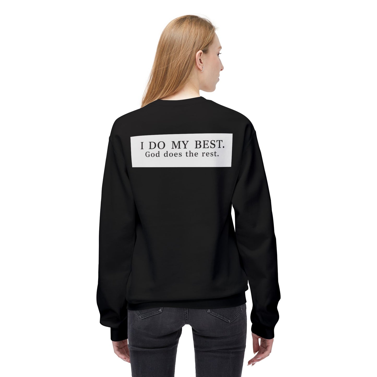 “I do my best, God does the rest” Crewneck Sweatshirt – Unisex Christian Apparel