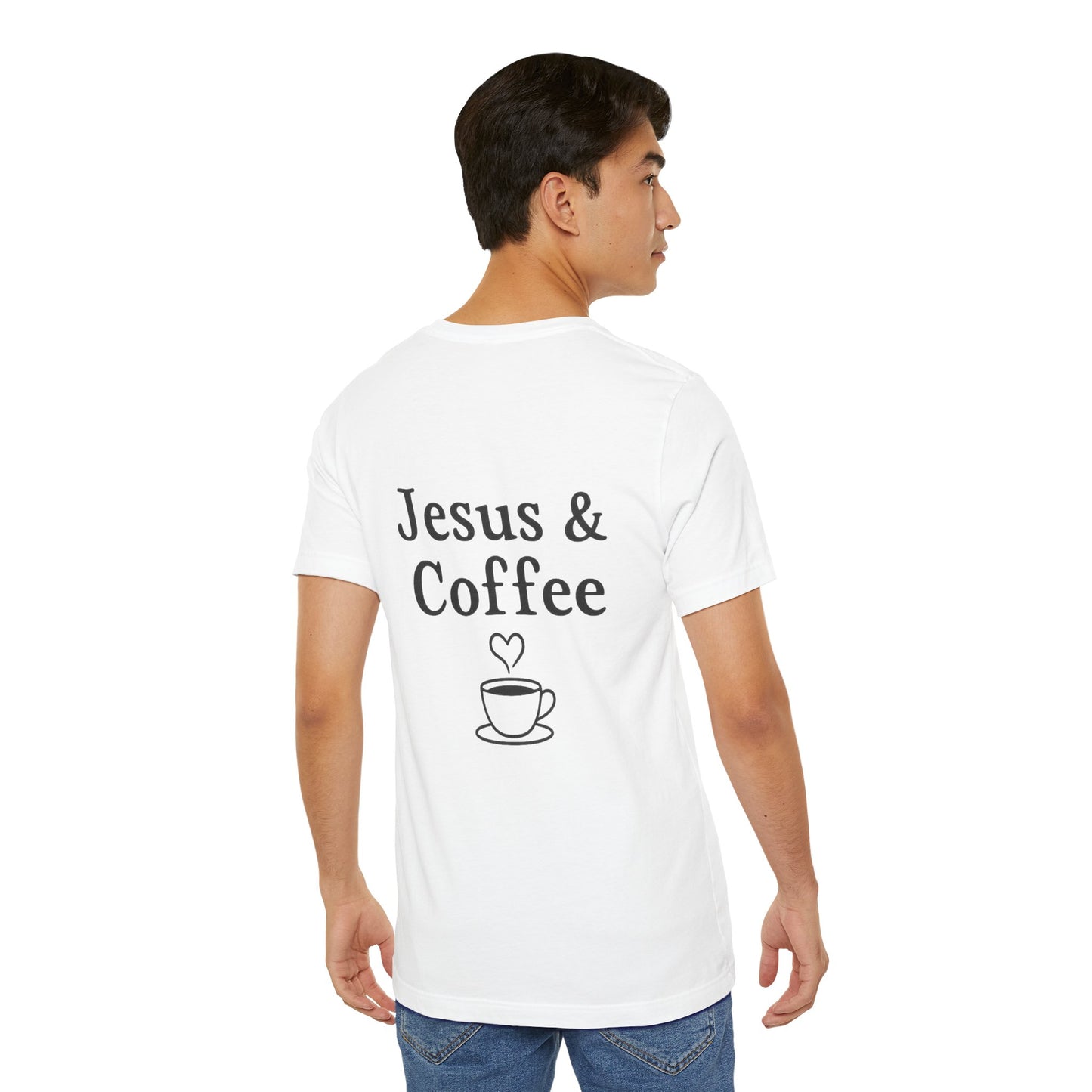 Jesus & Coffee Unisex T-Shirt | Short Sleeve Jersey Tee | Faith