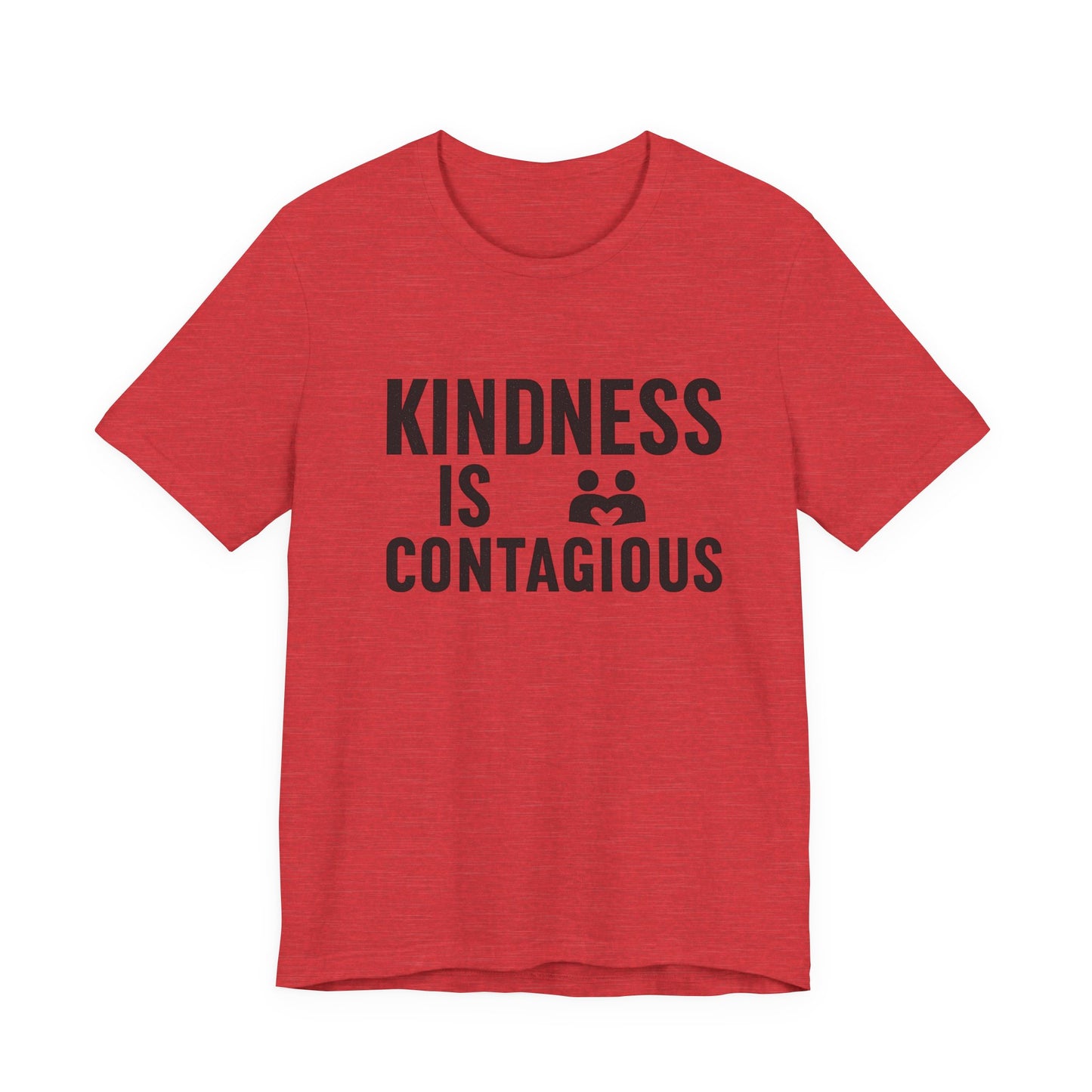 Kindness is Contagious Unisex T-Shirt | Soft Jersey Short Sleeve
