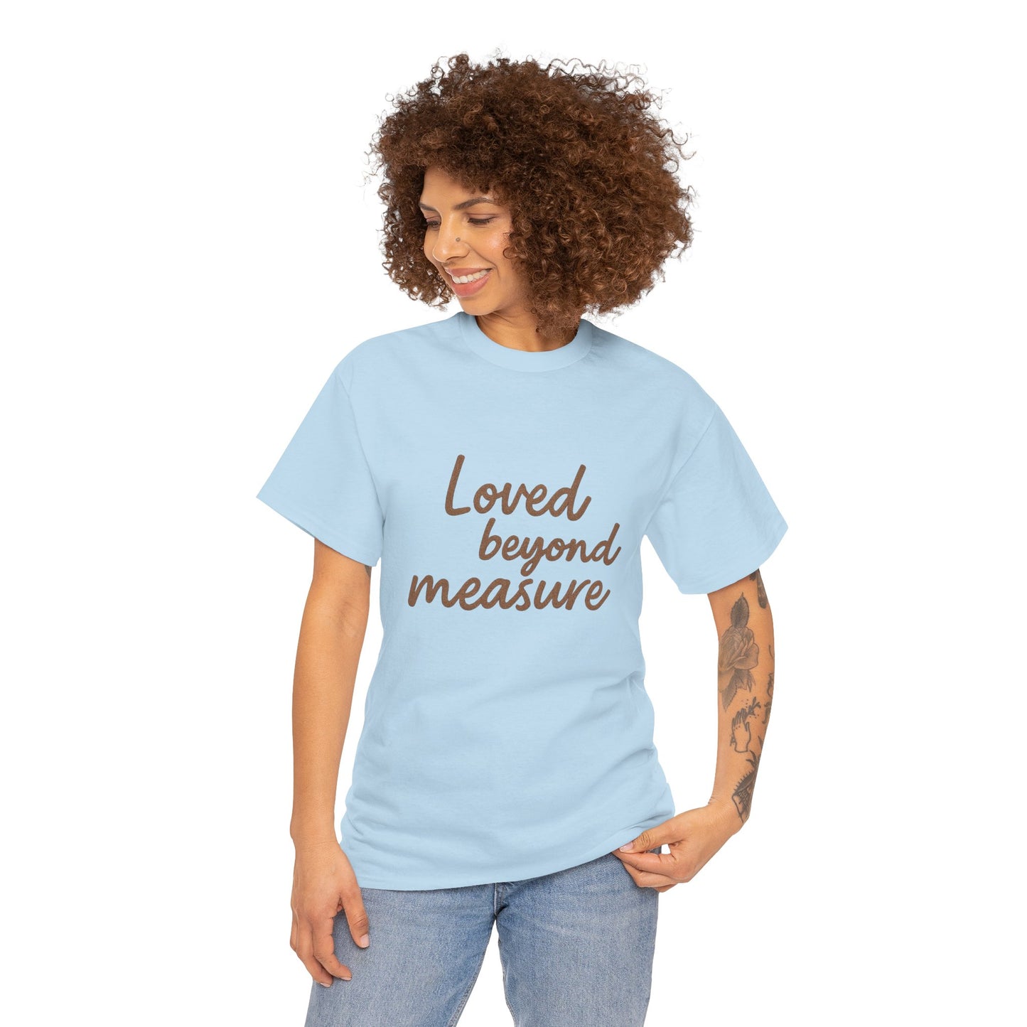 Loved Beyond Measure Unisex Cotton Tee, Gift for Mom, Inspirational Shirt, Casual Wear, Everyday Comfort, Perfect for Birthdays