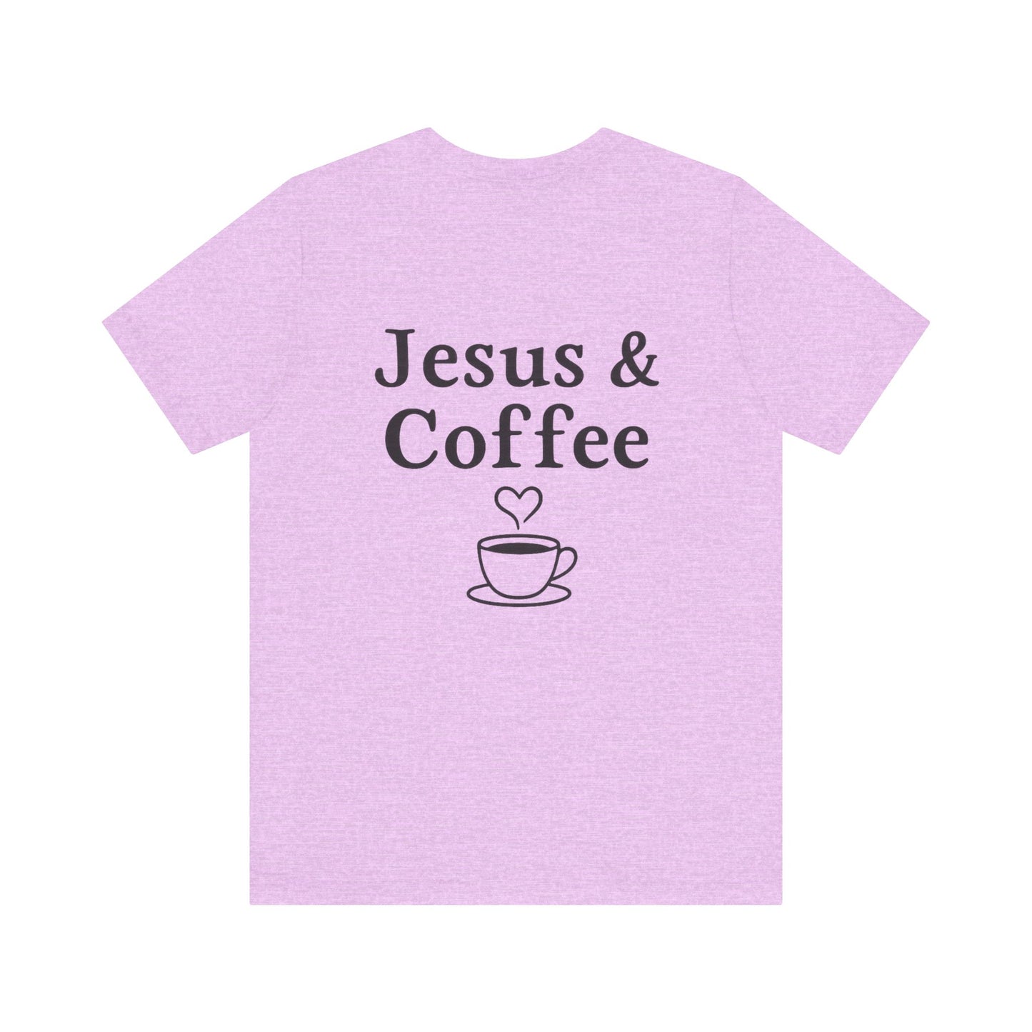 Jesus & Coffee Unisex T-Shirt | Short Sleeve Jersey Tee | Faith