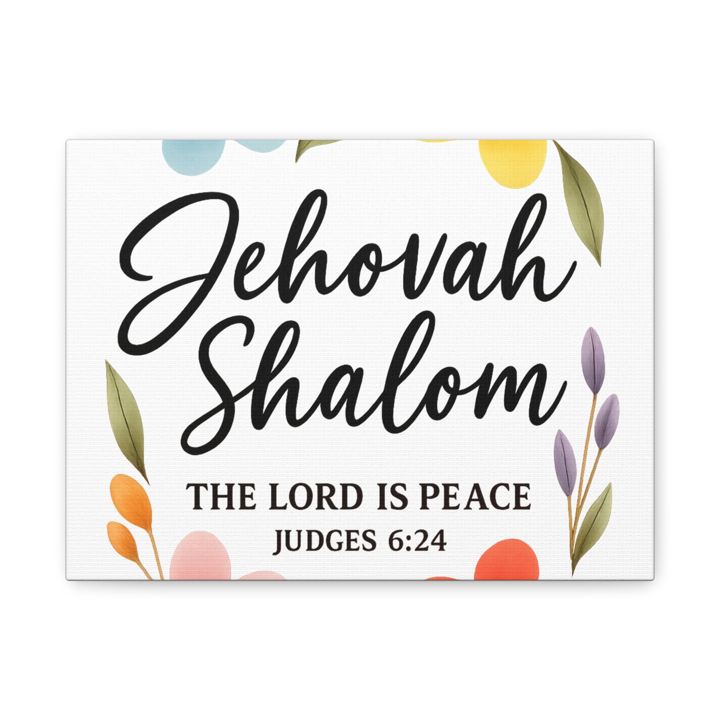 Jehovah Shalom Wall Art – The Lord Is Peace | Judges 6:24 Christian Decor -Matte Canvas, Stretched, 1.25"