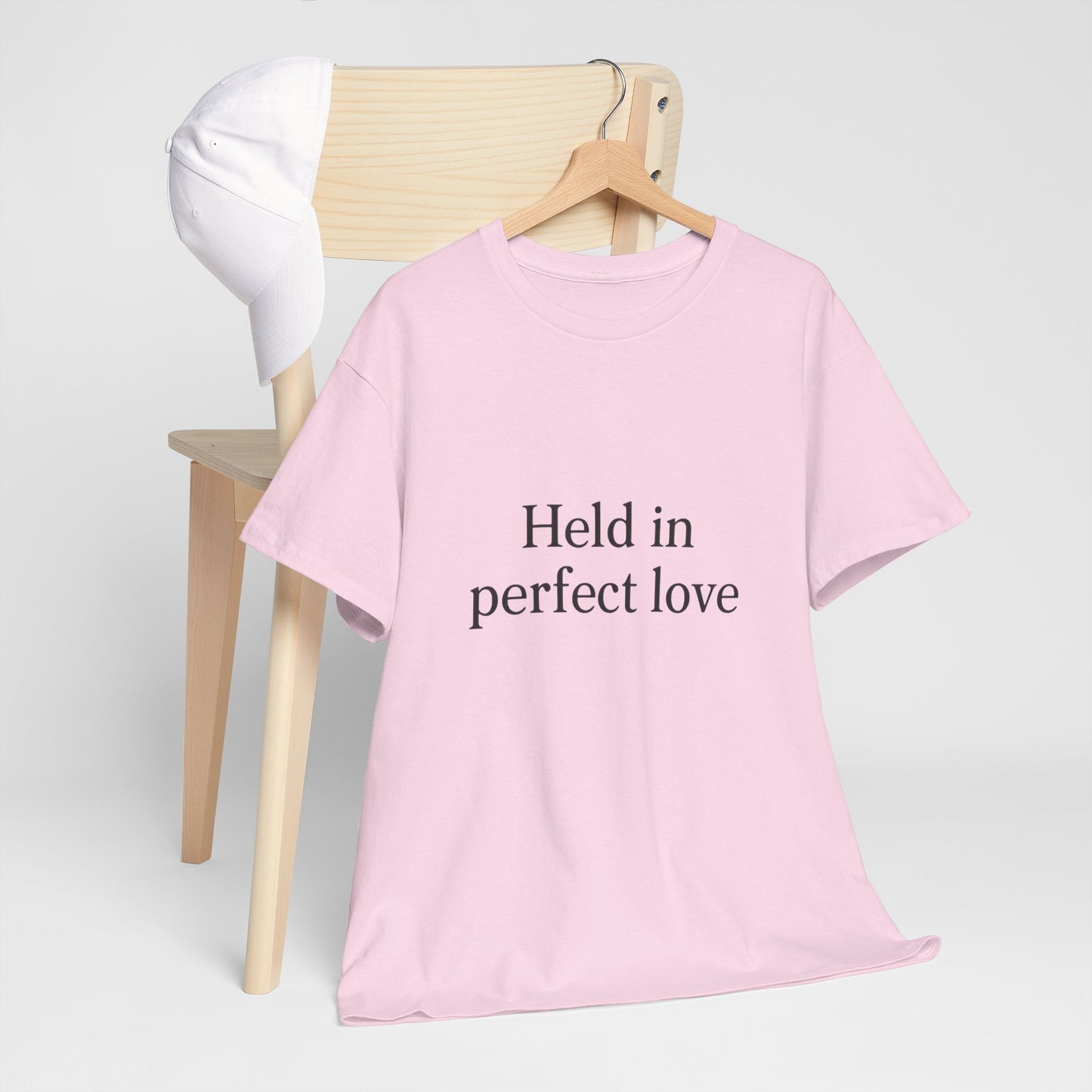 Held in Perfect Love T-Shirt – Christian Faith & Peace Unisex Tee