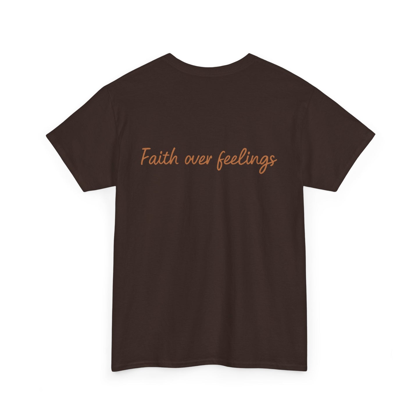 Faith Over Feelings T-Shirt – Bold Christian Unisex Tee