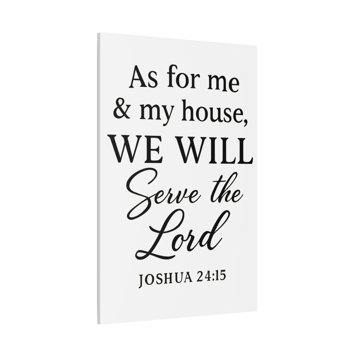 As for Me and My House We Will Serve the Lord Wall Art | Joshua 24:15 Scripture Decor - Matte Canvas, Stretched, 1.25"