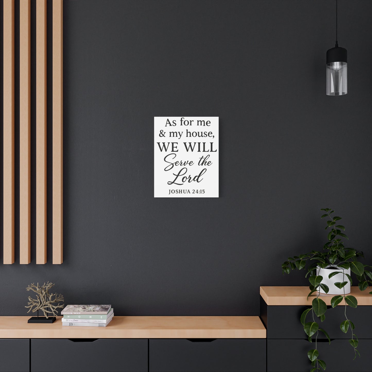 As for Me and My House We Will Serve the Lord Wall Art | Joshua 24:15 Scripture Decor - Matte Canvas, Stretched, 1.25"
