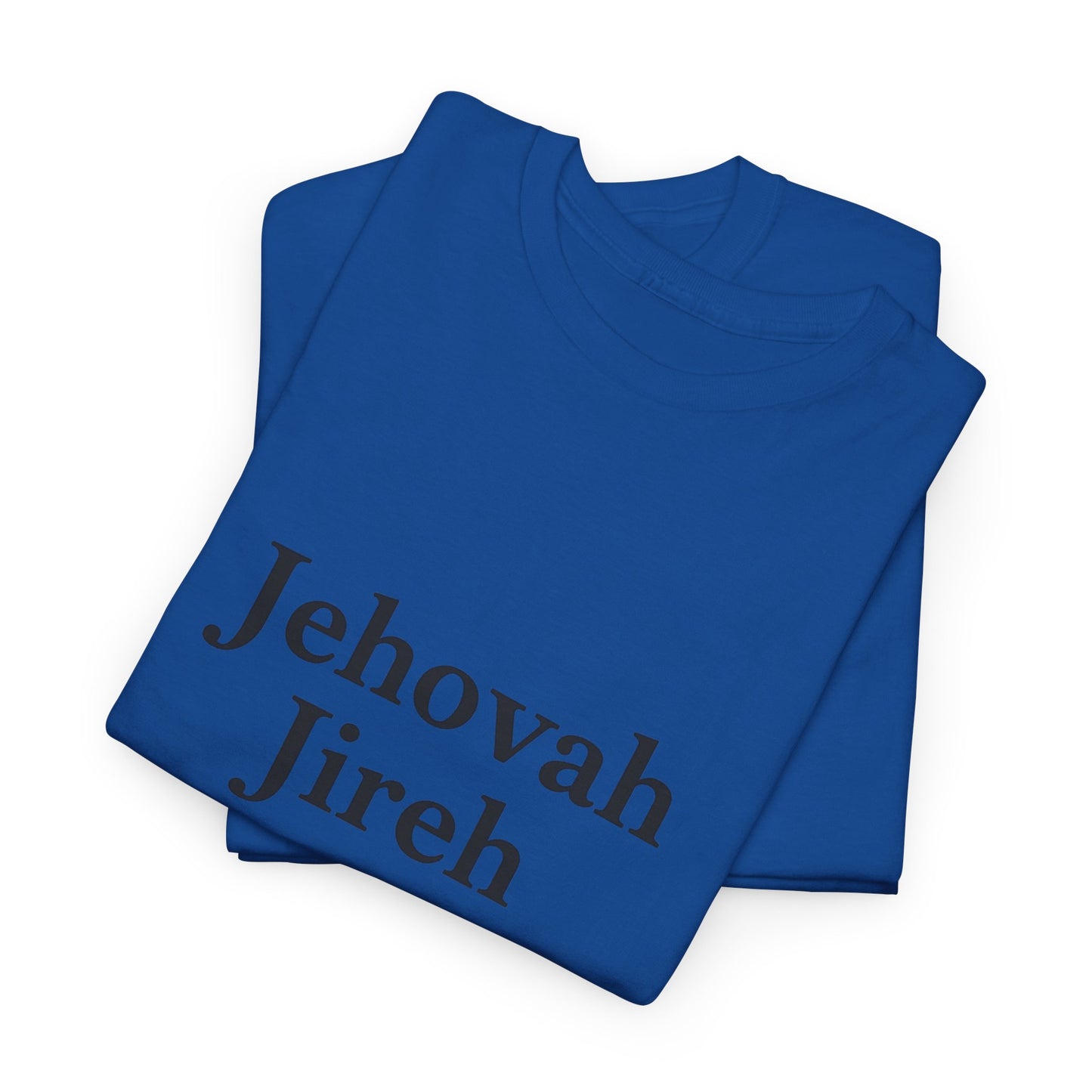 Jehovah Jireh Unisex Heavy Cotton Tee, Inspirational T-Shirt, Faith-Based Apparel, Christian Gift, Everyday Wear