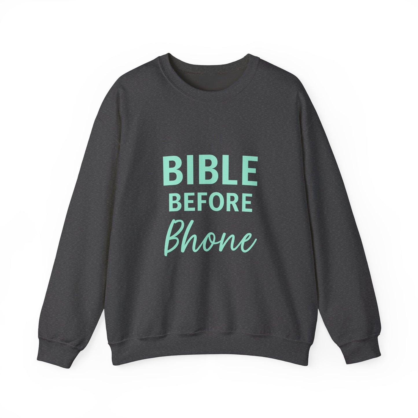 “Bible Before Phone Unisex Christian Sweatshirt”