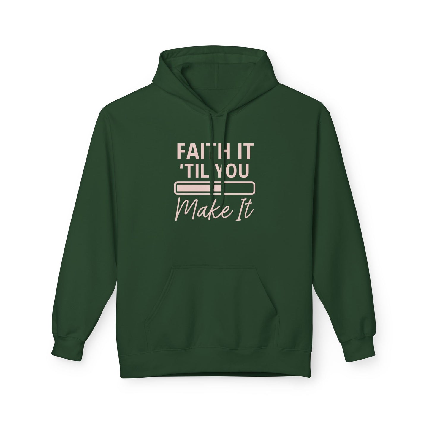 Faith It Till You Make It Hoodie – Inspirational Christian Sweatshirt for Everyday Encouragement