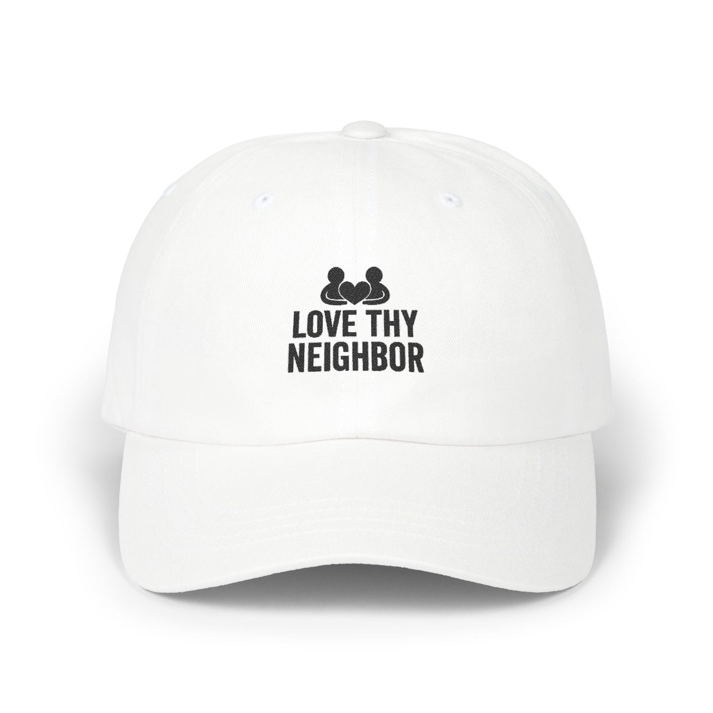 Love Thy Neighbor Dad Hat | Classic Adjustable Cap | Faith Apparel
