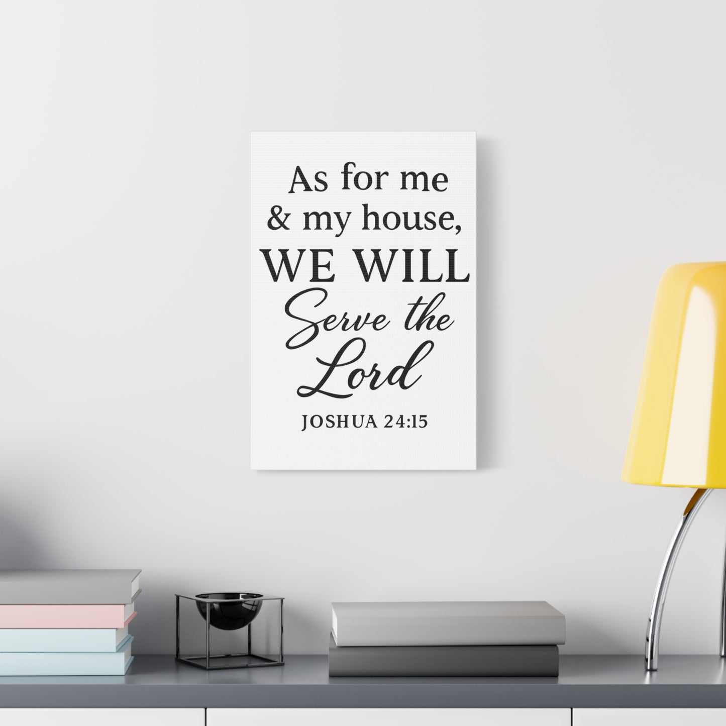 As for Me and My House We Will Serve the Lord Wall Art | Joshua 24:15 Scripture Decor - Matte Canvas, Stretched, 1.25"