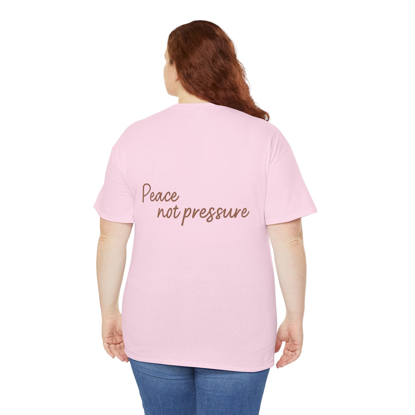 Peace Not Pressure T-Shirt – Inspirational Unisex Tee
