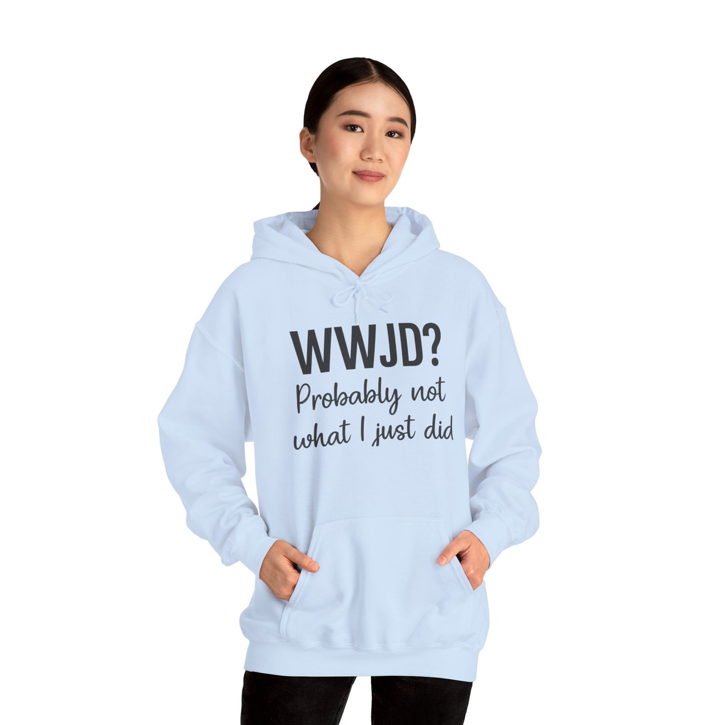 WWJD Hoodie – Funny Christian Sweatshirt with Relatable Faith Humor.