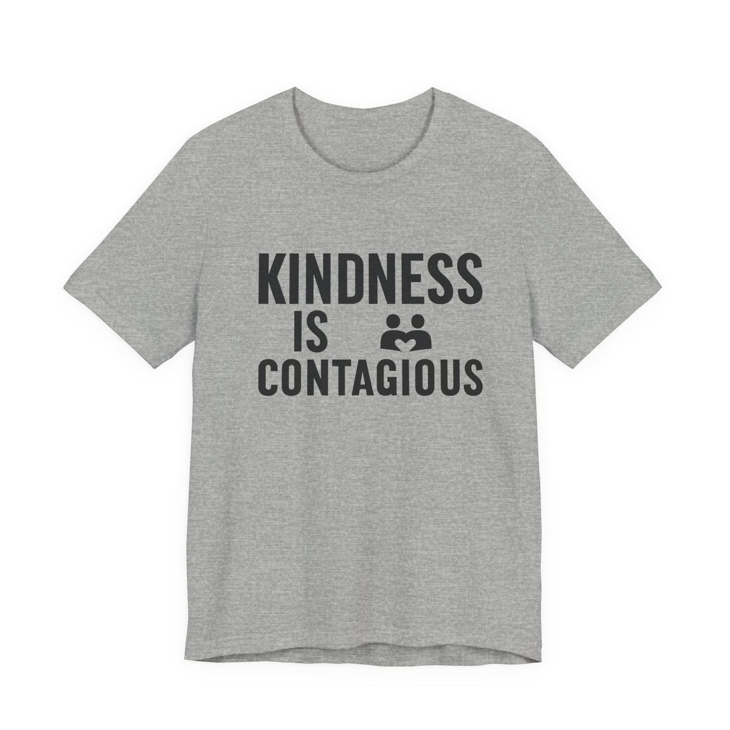 Kindness is Contagious Unisex T-Shirt | Soft Jersey Short Sleeve