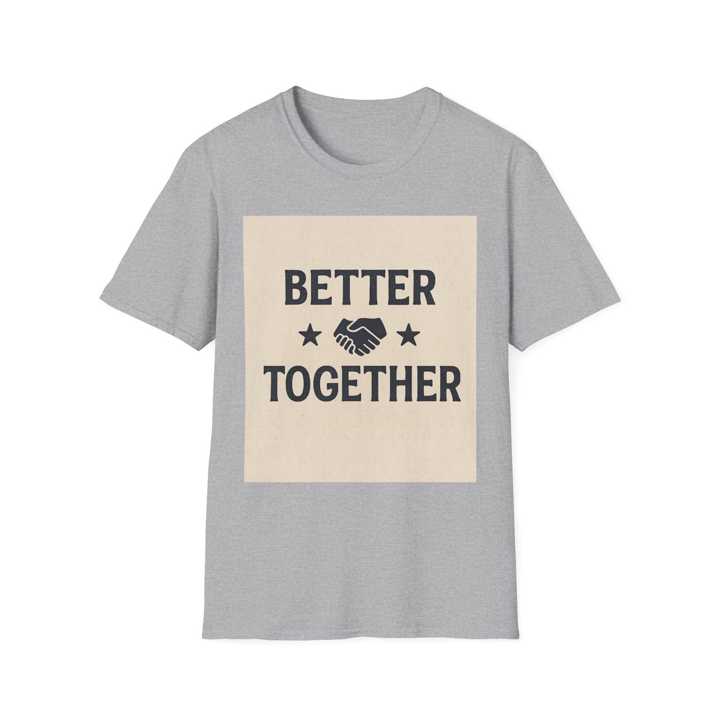 Better Together Unisex Softstyle T-Shirt, Friendship Gift Tee, Couples Matching Shirt, Family Reunion Apparel, Quality Printed Top