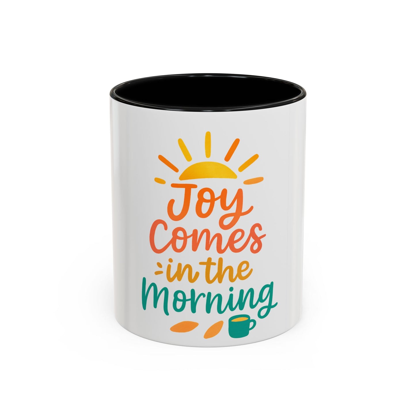 Joyful Morning Coffee Mug - Perfect Cup for Home or Office, Gift for Tea Lovers, Inspirational Mug, Morning Motivation