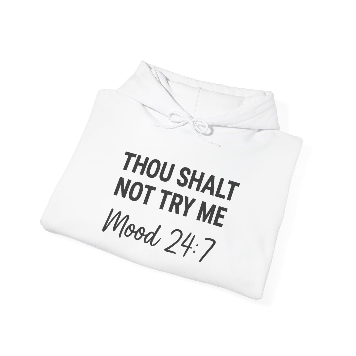 Thou Shall Not Try Me Hoodie – Funny Christian Sweatshirt with Attitude.