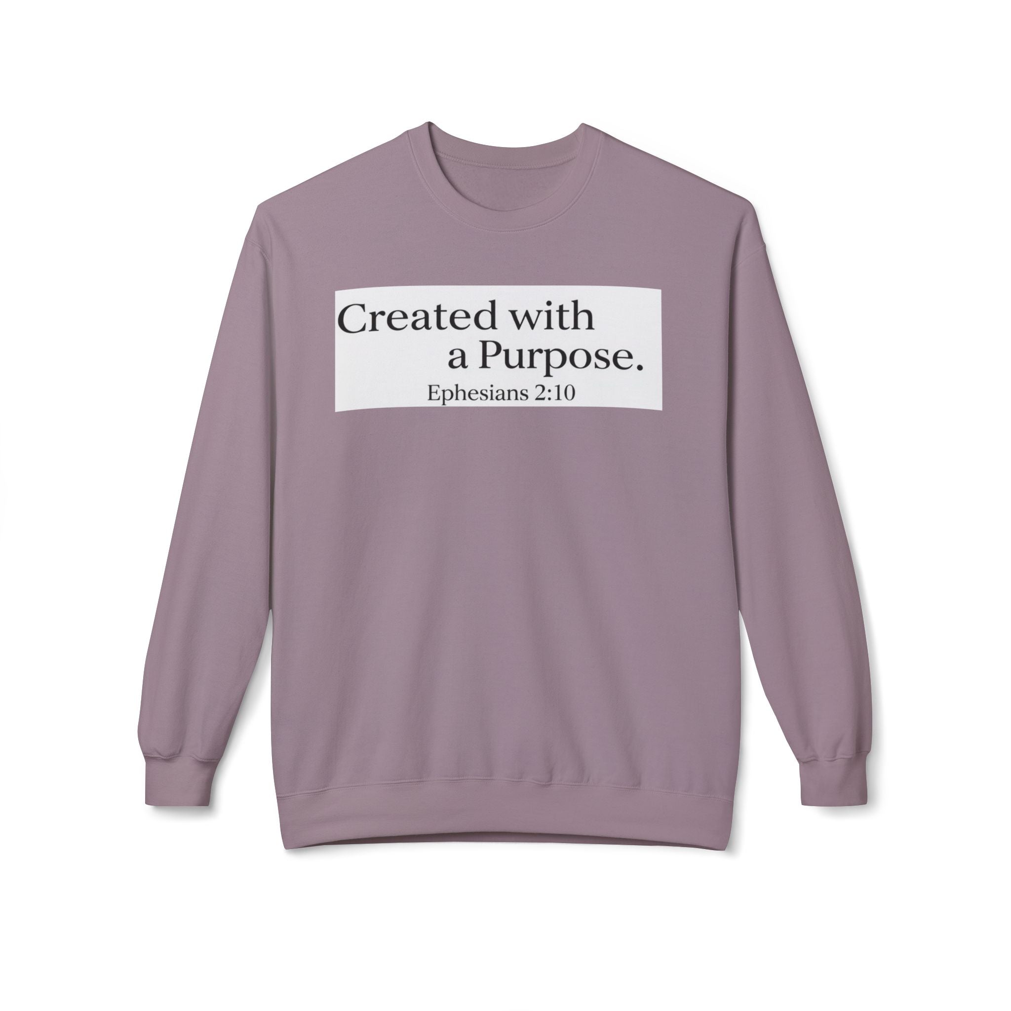 Created with a Purpose Ephesians 2:10, Christian Sweatshirt – Faith-Inspired Apparel