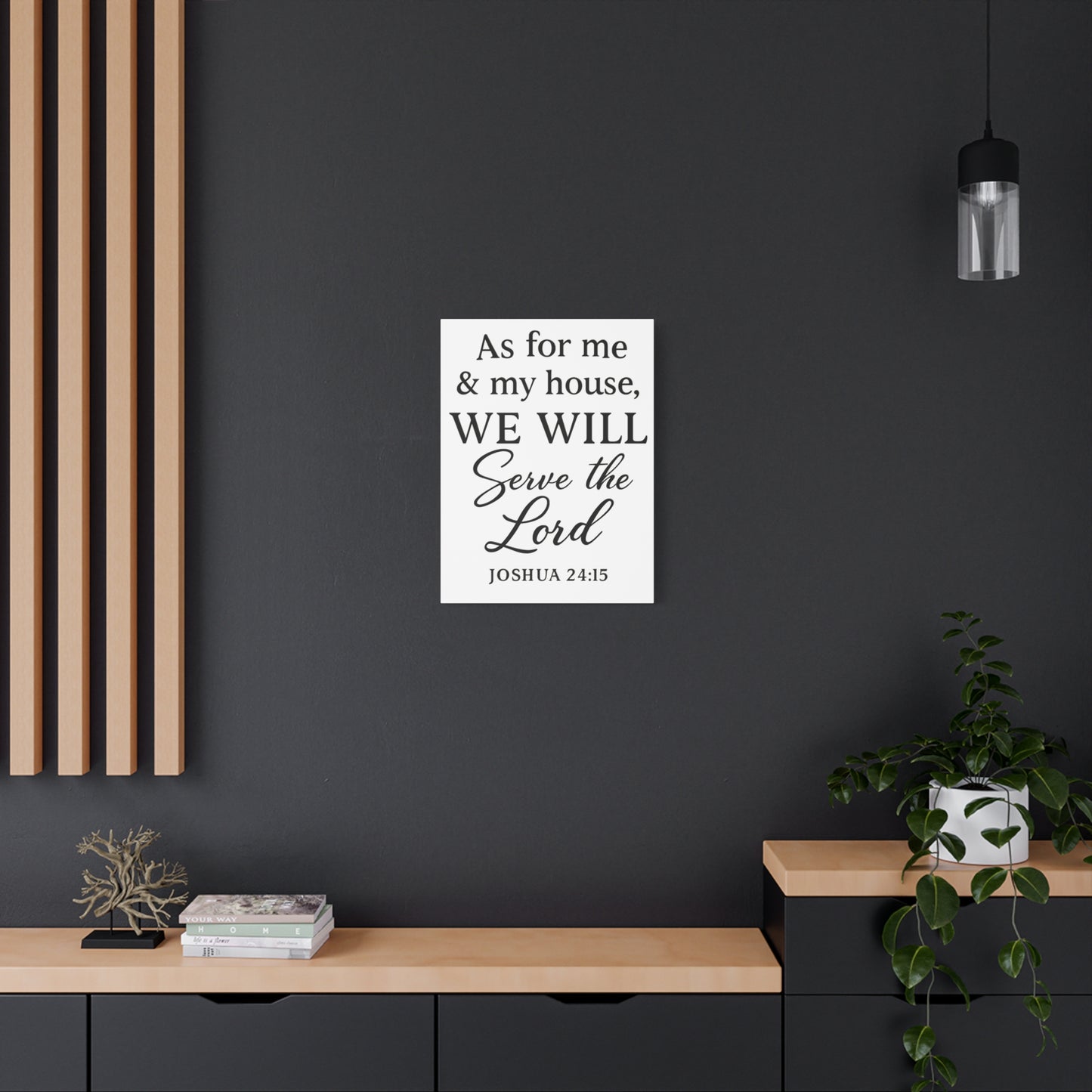 As for Me and My House We Will Serve the Lord Wall Art | Joshua 24:15 Scripture Decor - Matte Canvas, Stretched, 1.25"