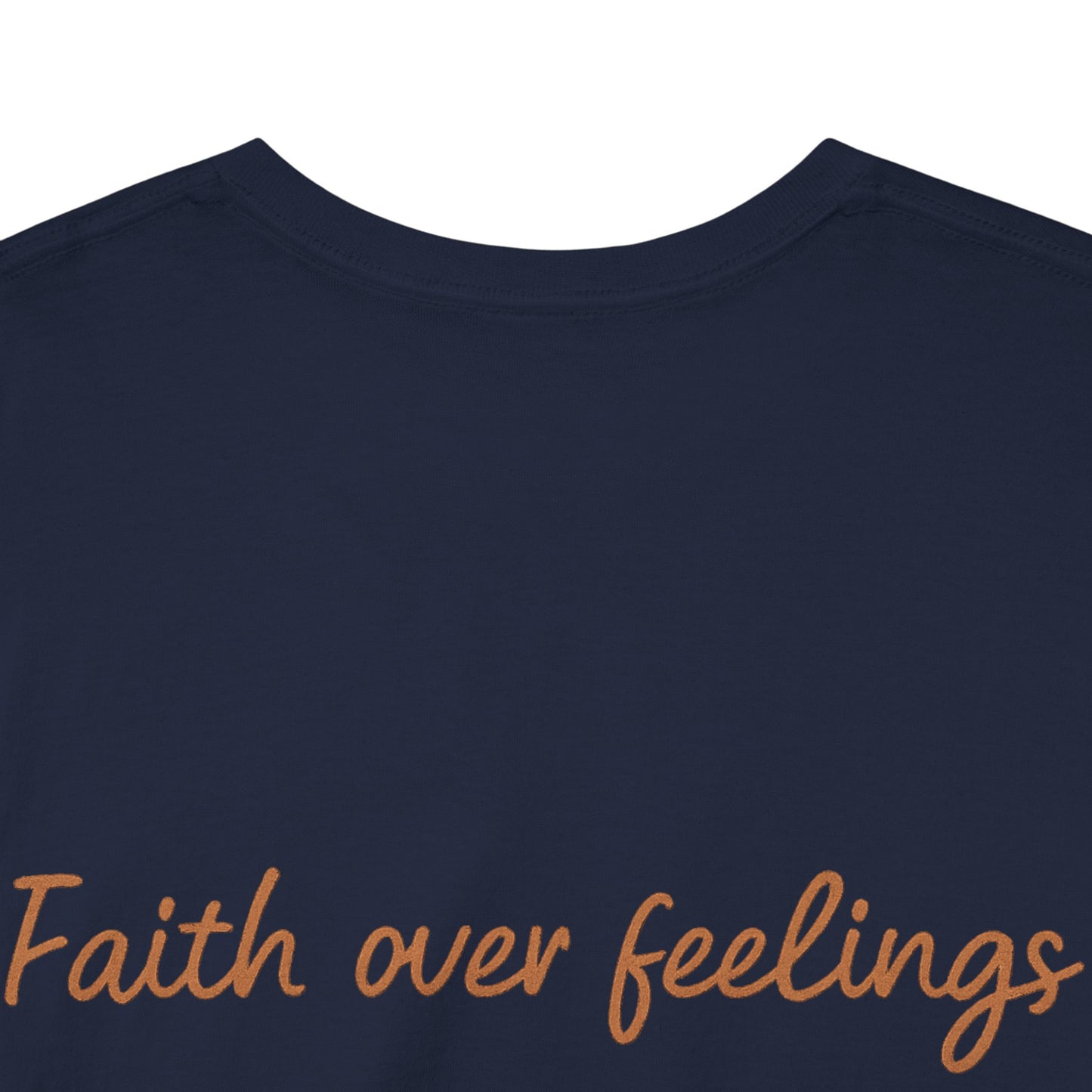 Faith Over Feelings T-Shirt – Bold Christian Unisex Tee