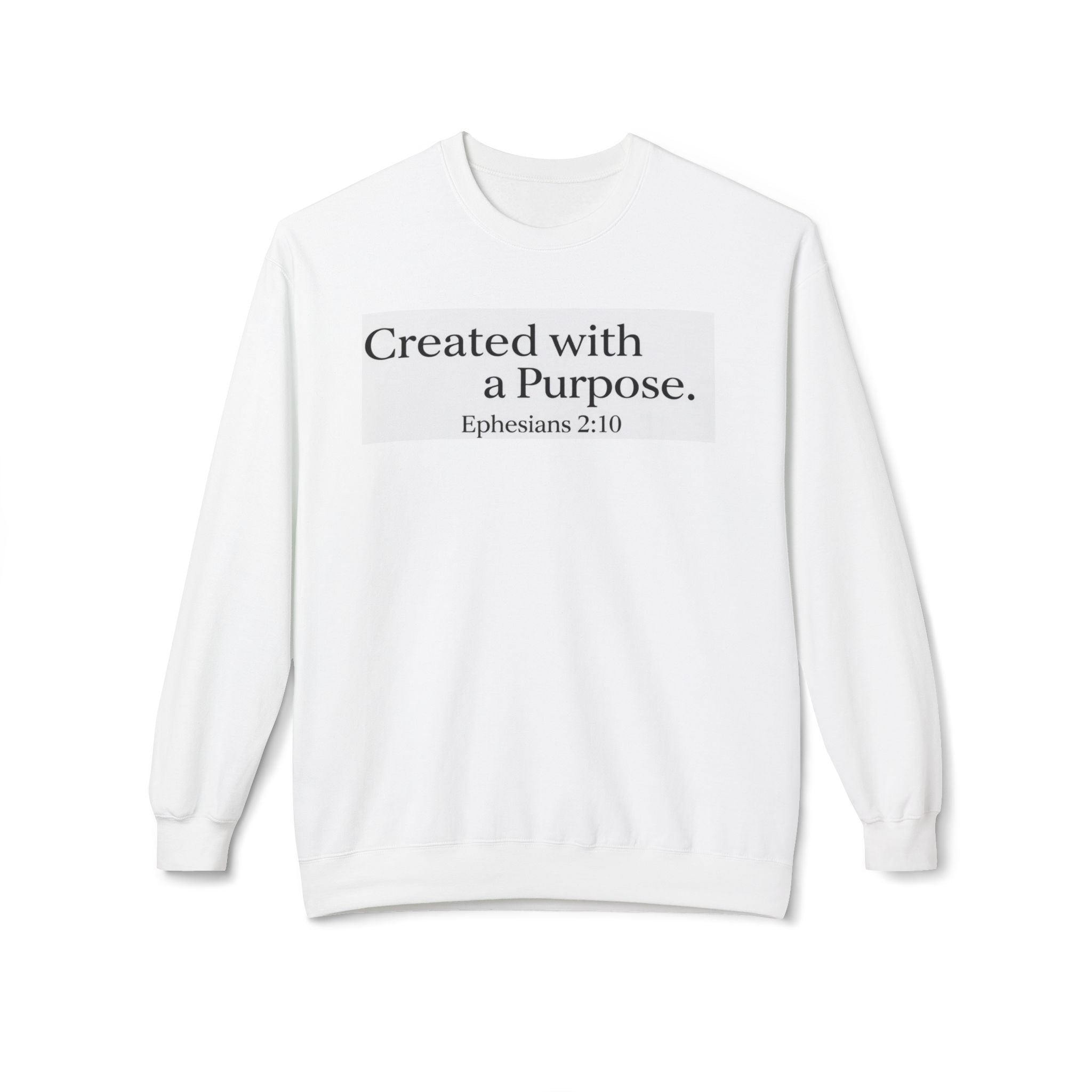 Created with a Purpose Ephesians 2:10, Christian Sweatshirt – Faith-Inspired Apparel