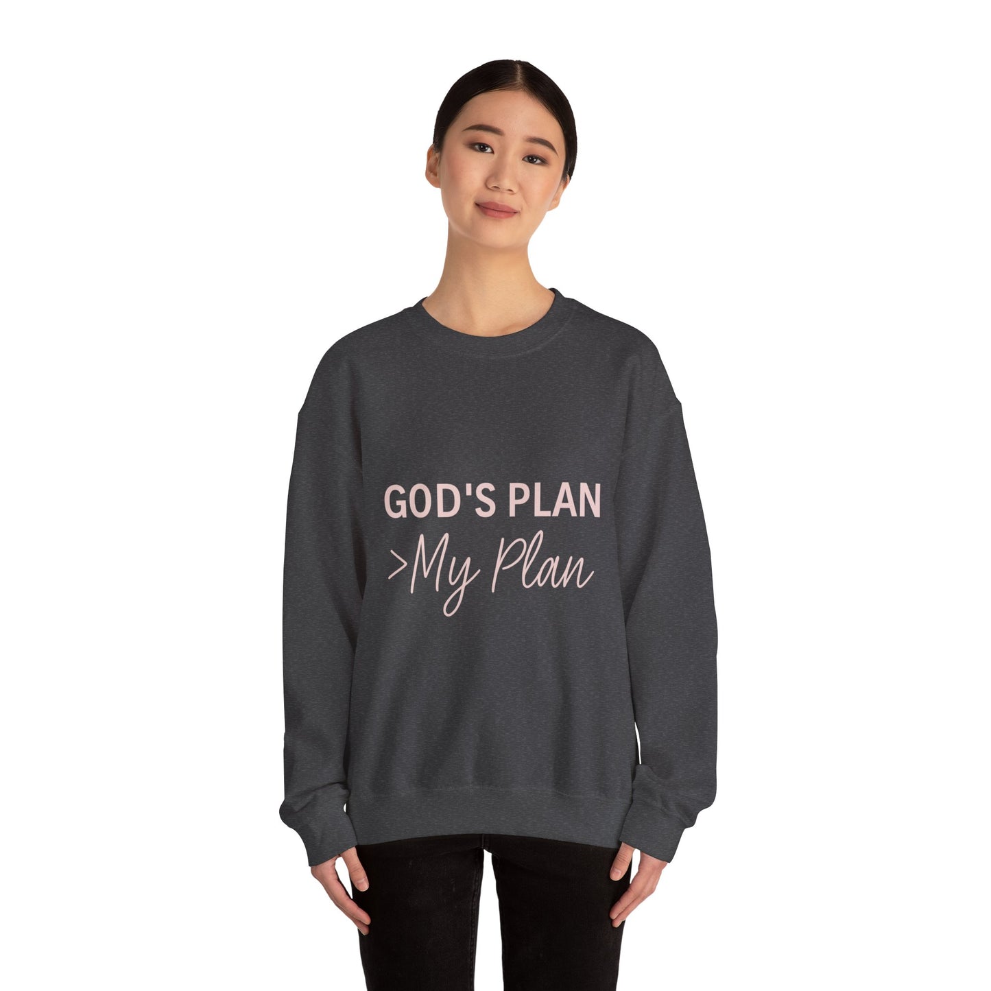 “God’s Plan > My Plan Unisex Christian Sweatshirt”