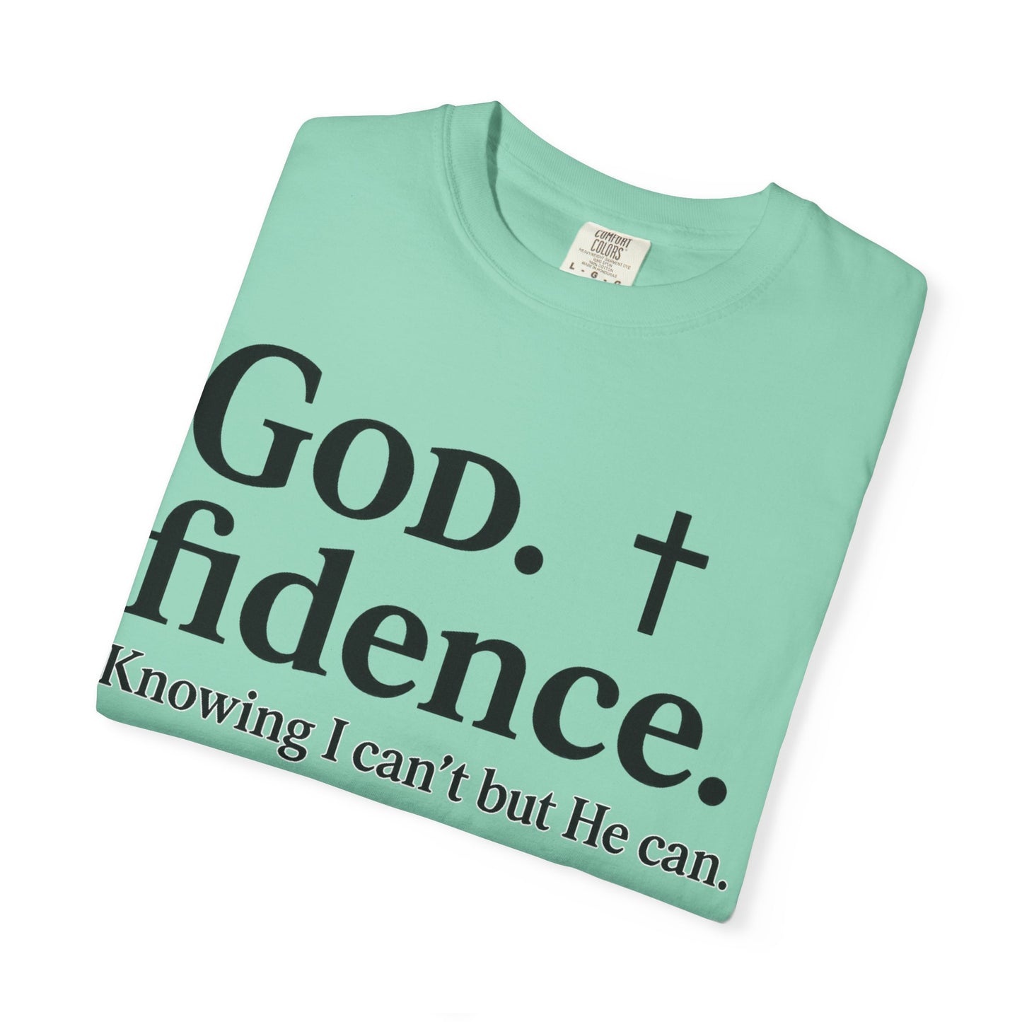 God.fidence Christian T-Shirt | Faith Over Fear Unisex Tee