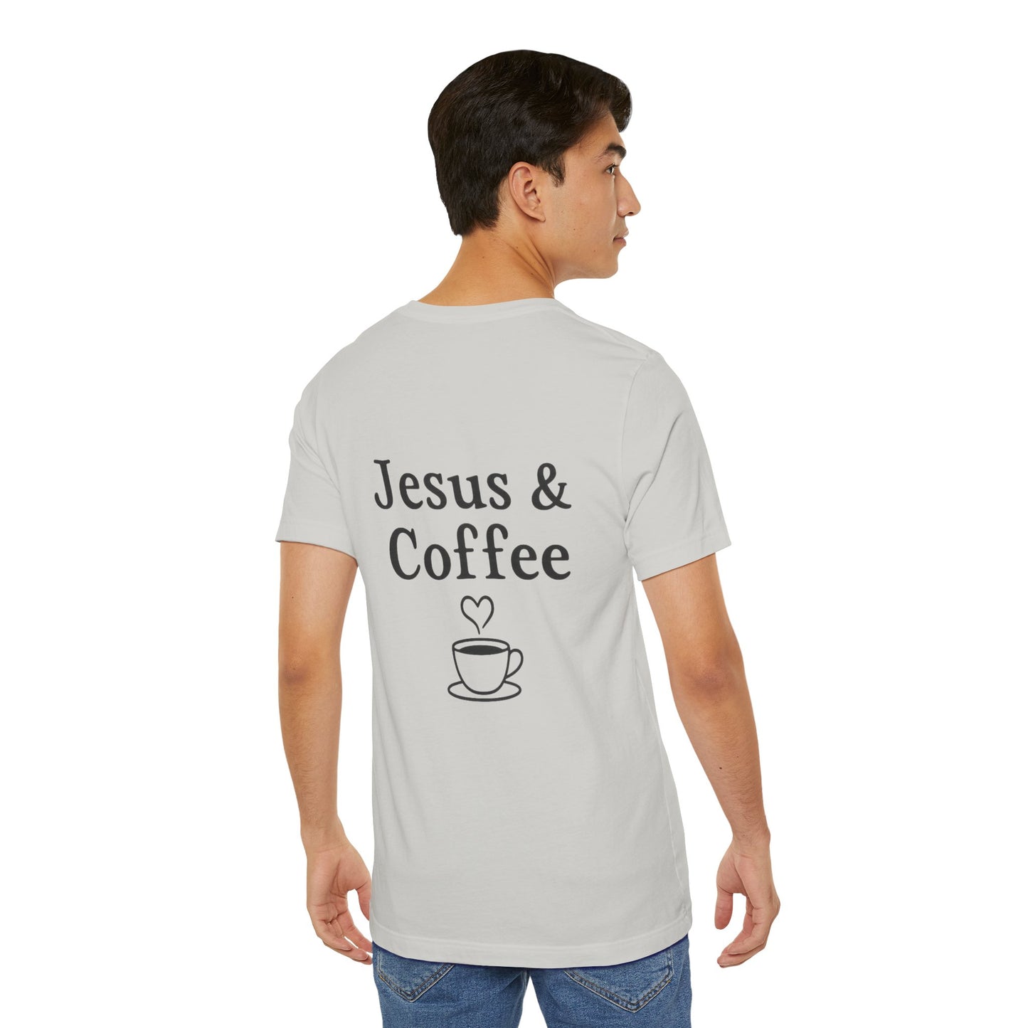 Jesus & Coffee Unisex T-Shirt | Short Sleeve Jersey Tee | Faith