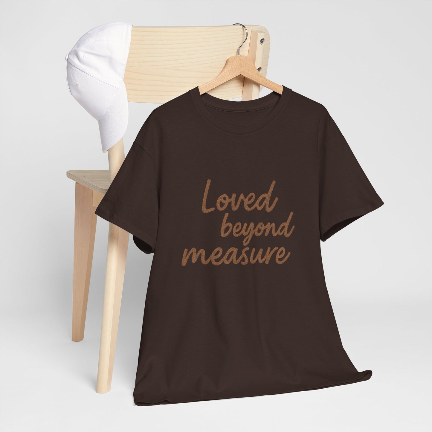Loved Beyond Measure Unisex Cotton Tee, Gift for Mom, Inspirational Shirt, Casual Wear, Everyday Comfort, Perfect for Birthdays