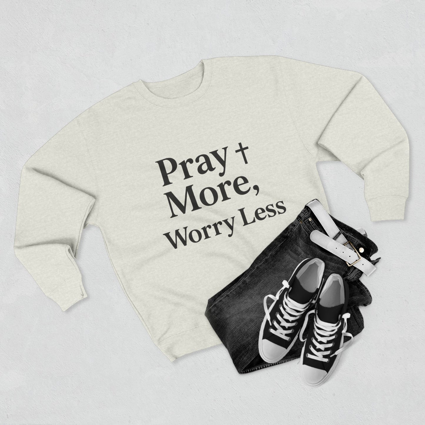 Pray More Worry Less Christian Sweatshirt | Inspirational Unisex Sweatshirt
