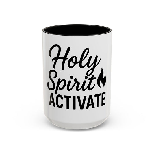 Holy Spirit Activate Christian Mug – Motivational Faith Gift