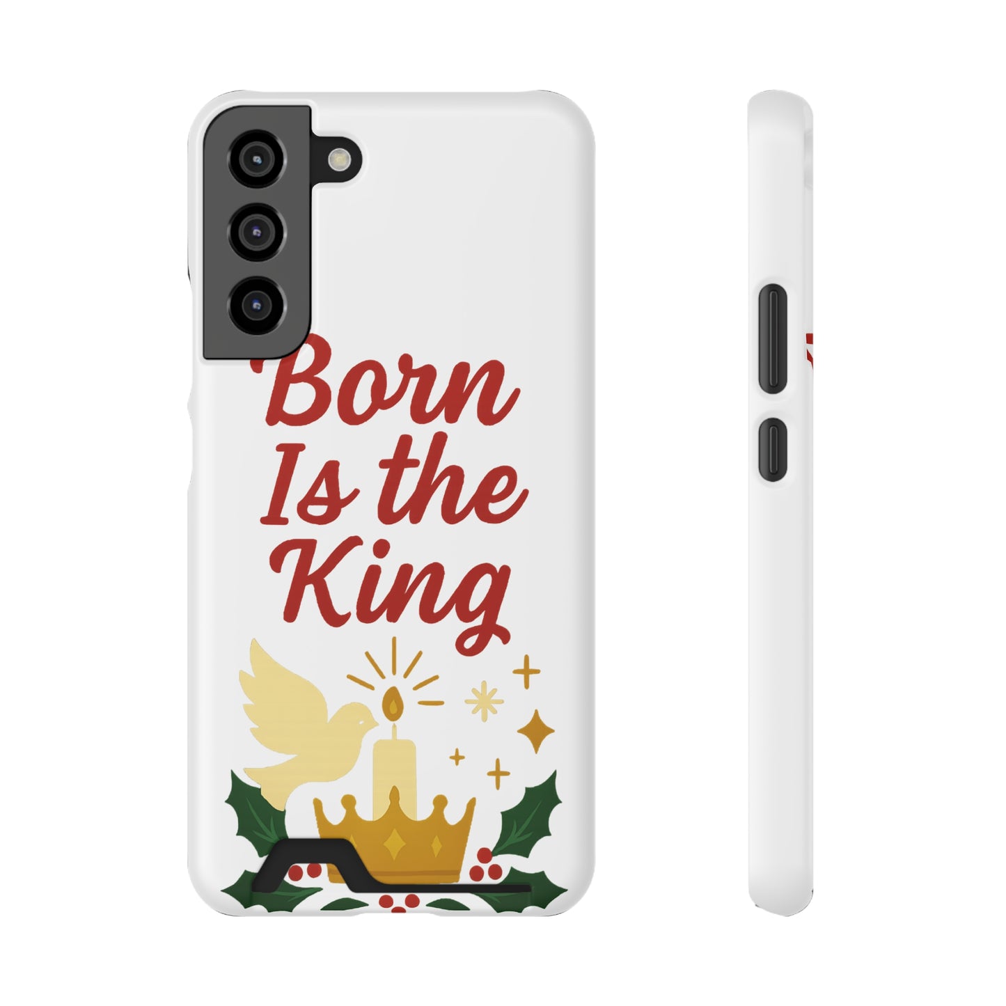 Christmas Phone Case with Card Holder - 'Born Is the King'