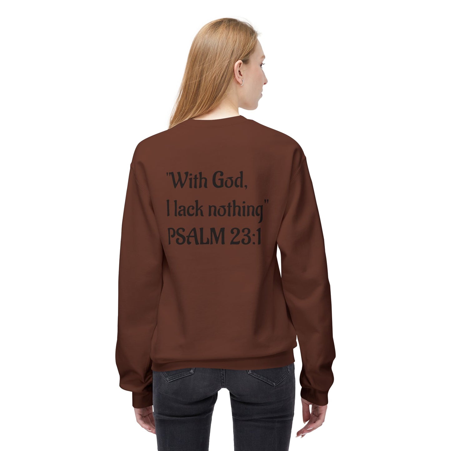 “With God, I lack nothing” Crewneck Sweatshirt – Unisex Christian Apparel