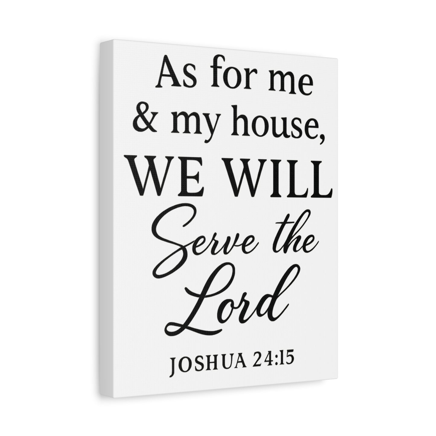 As for Me and My House We Will Serve the Lord Wall Art | Joshua 24:15 Scripture Decor - Matte Canvas, Stretched, 1.25"