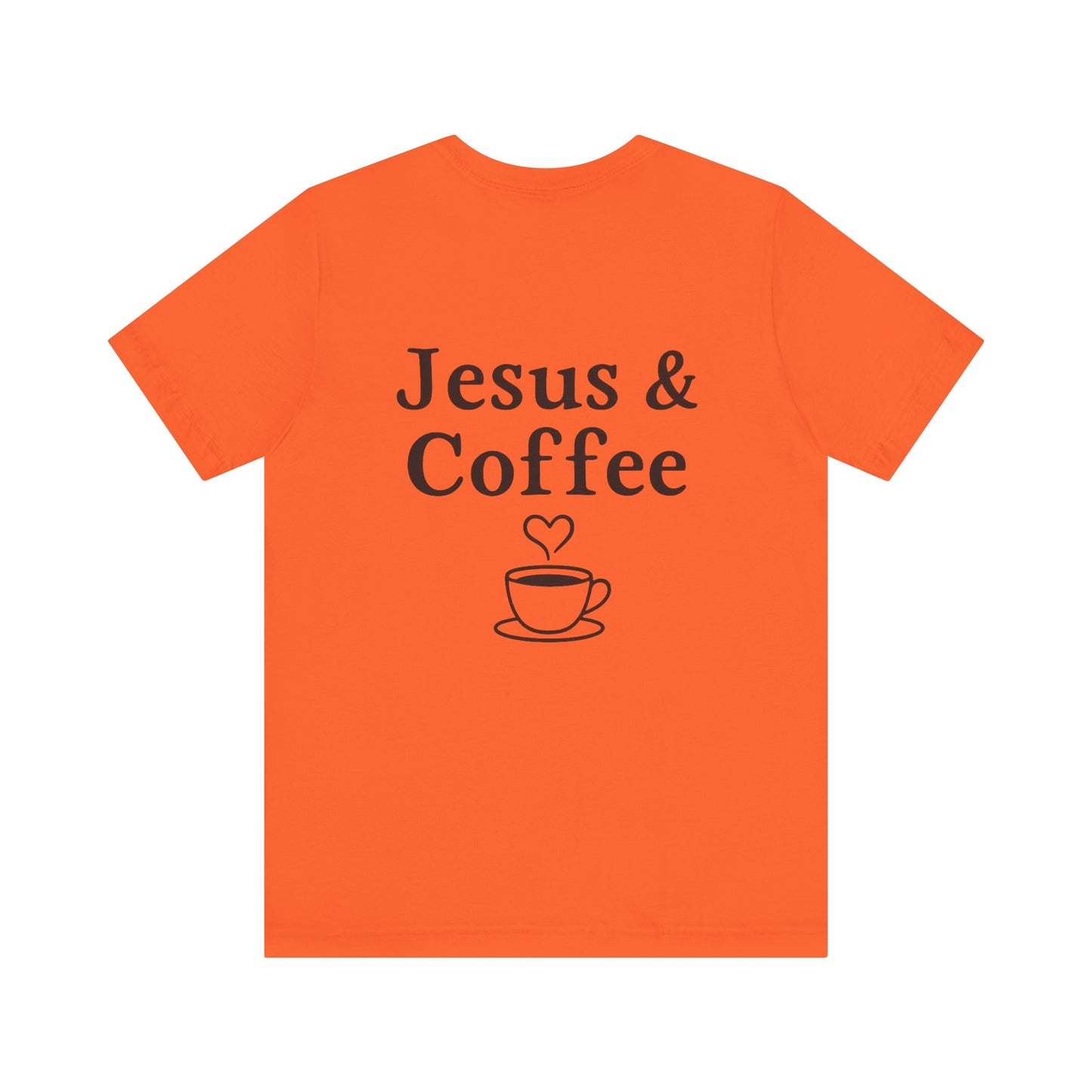 Jesus & Coffee Unisex T-Shirt | Short Sleeve Jersey Tee | Faith