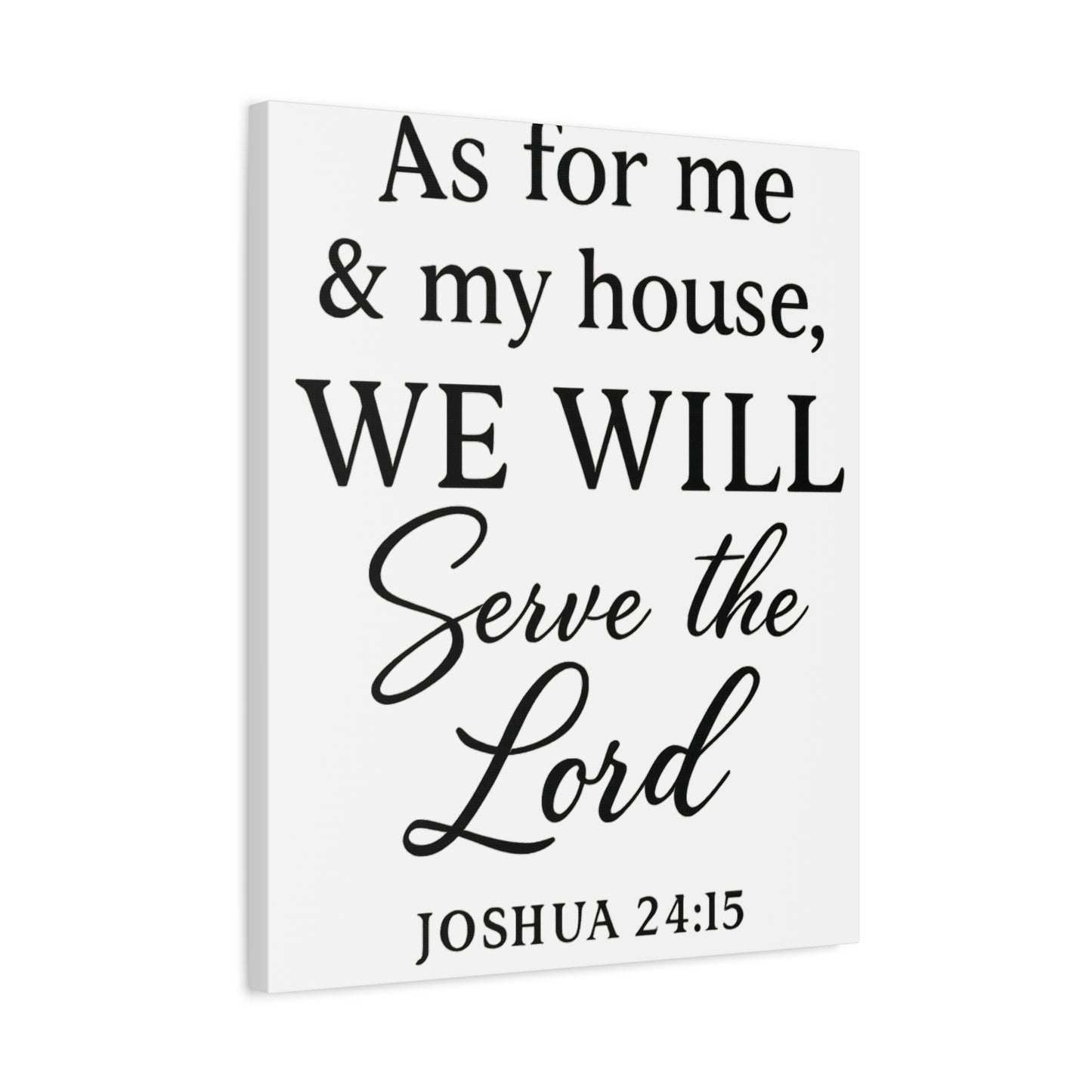 As for Me and My House We Will Serve the Lord Wall Art | Joshua 24:15 Scripture Decor - Matte Canvas, Stretched, 1.25"