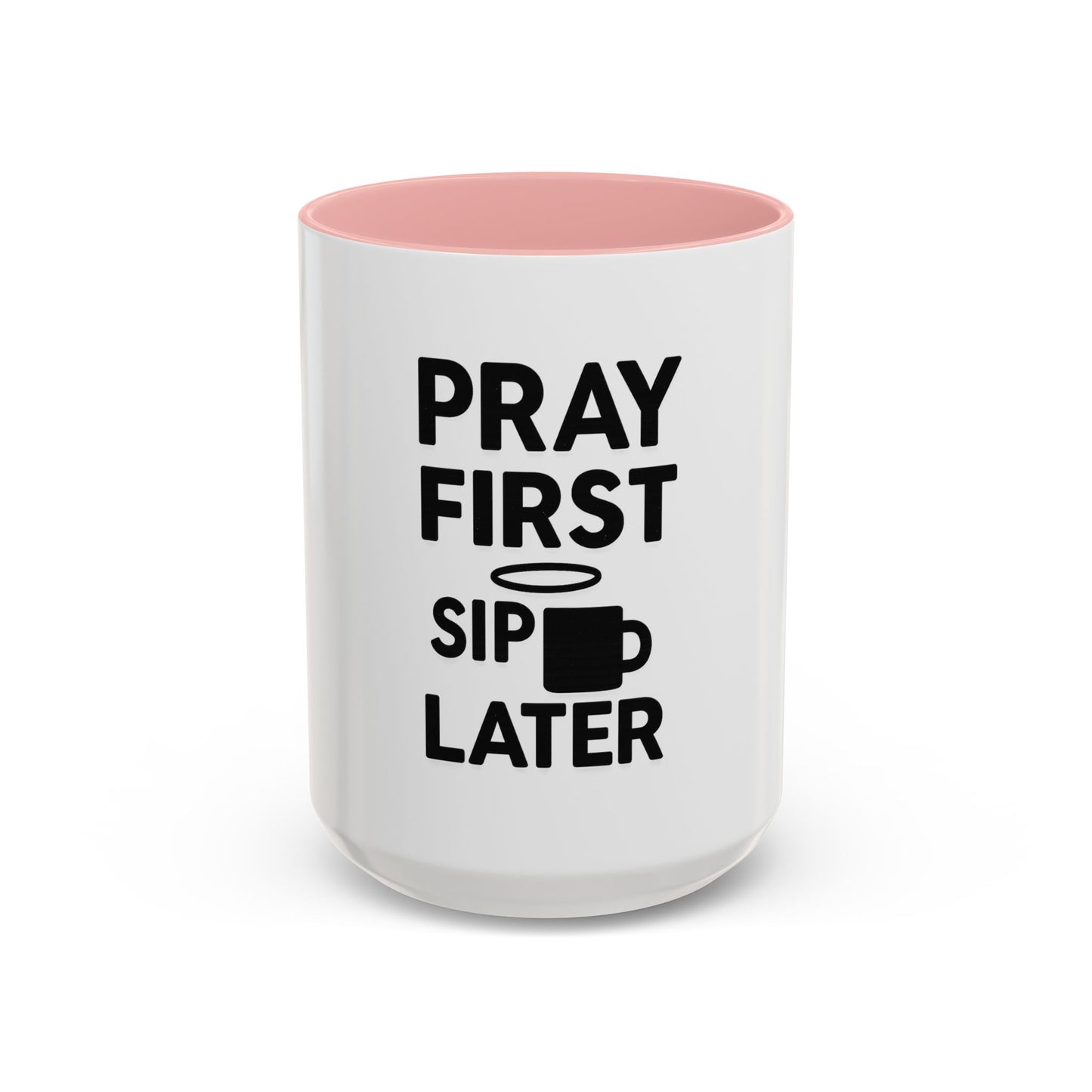 Pray First, Sip Later Mug – Christian Morning Reminder
