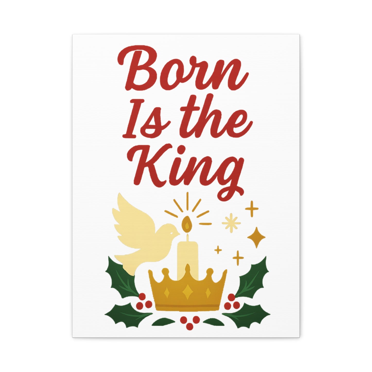 Born Is the King – Christian Christmas Canvas Wall Art for Holiday Decor.