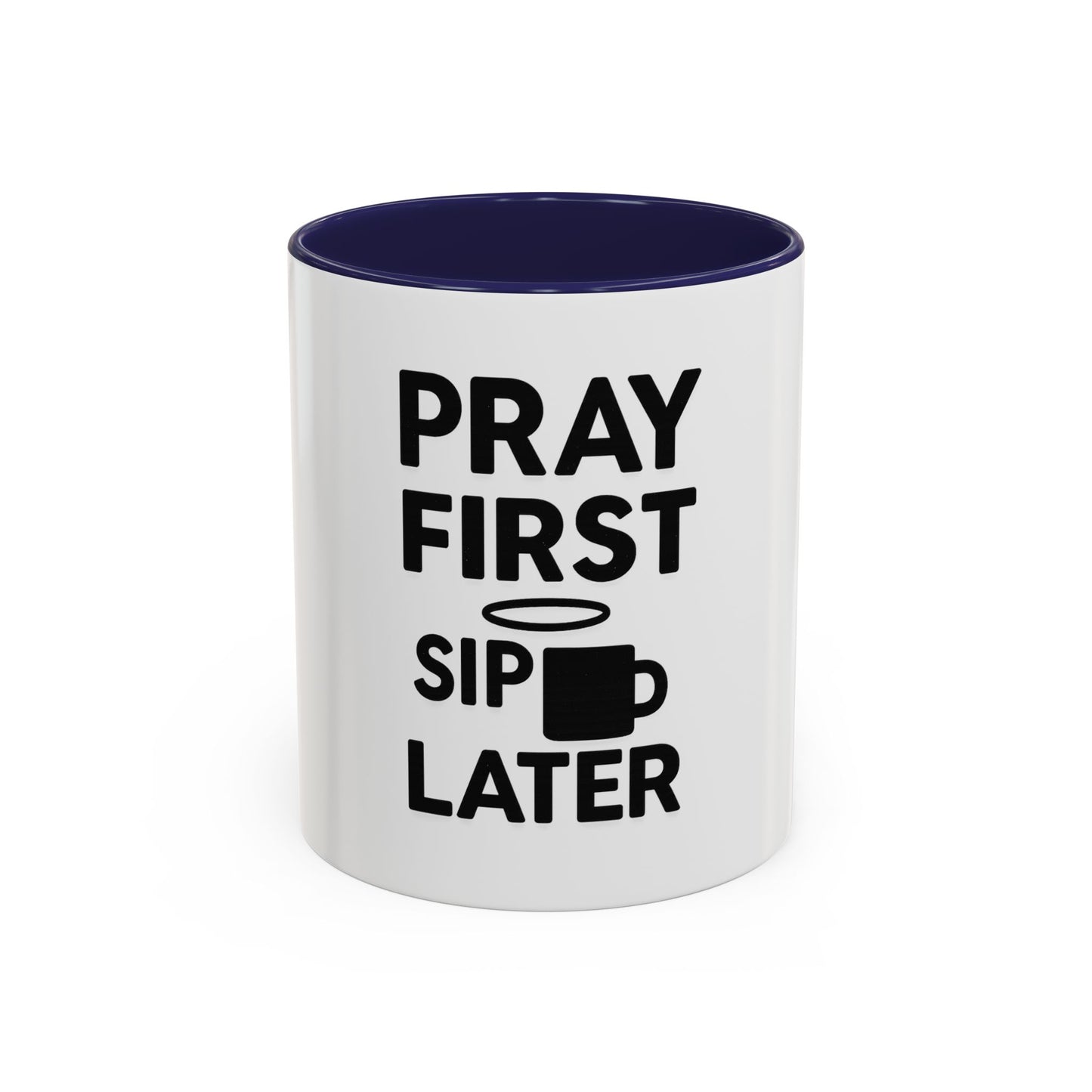 Pray First, Sip Later Mug – Christian Morning Reminder