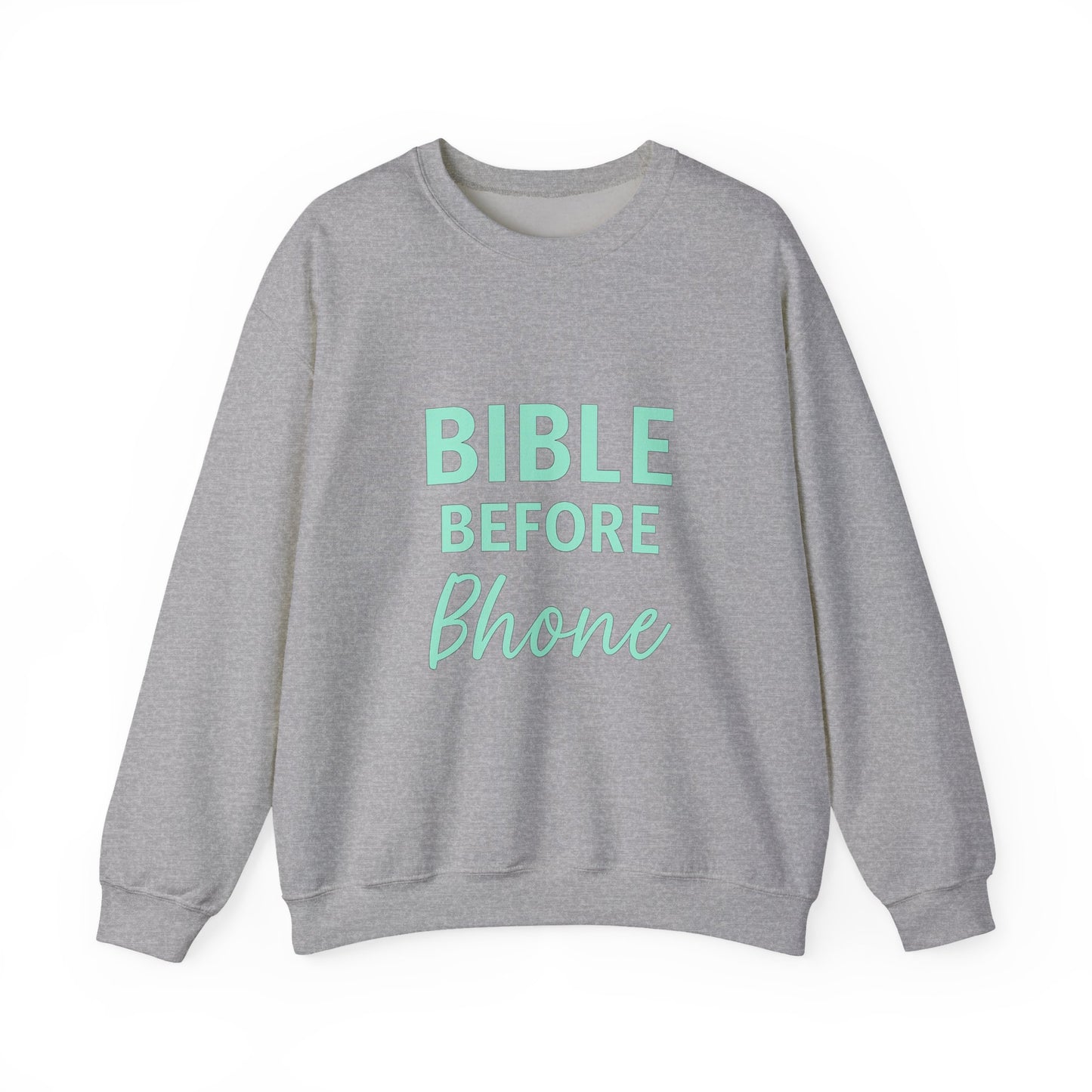 “Bible Before Phone Unisex Christian Sweatshirt”