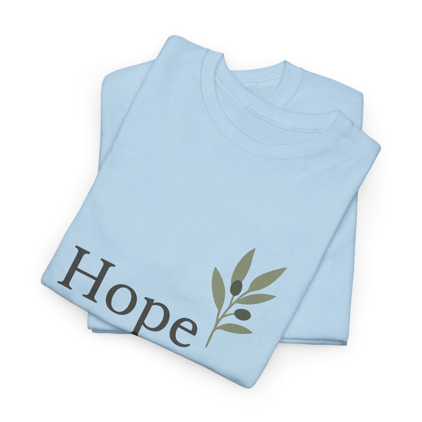 Hope T-Shirt – Christian Faith Unisex  Heavy CottonTee with Inspirational Message